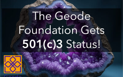 The Geode Foundation Receives 501c3 Status!